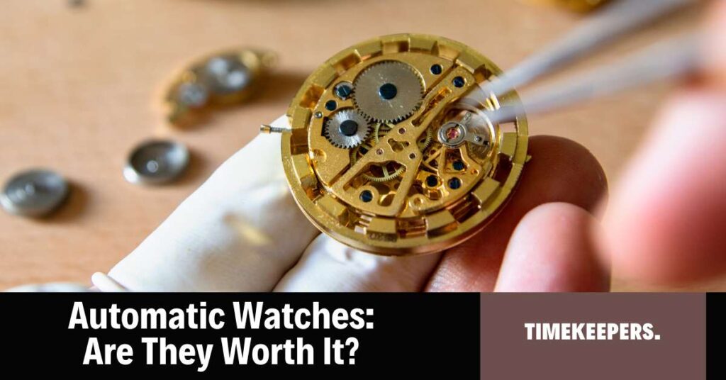 Are Automatic Watches Good?