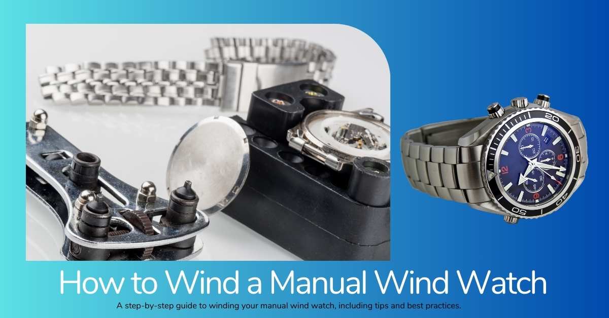 A step-by-step guide to winding your manual wind watch, including tips and best practices.