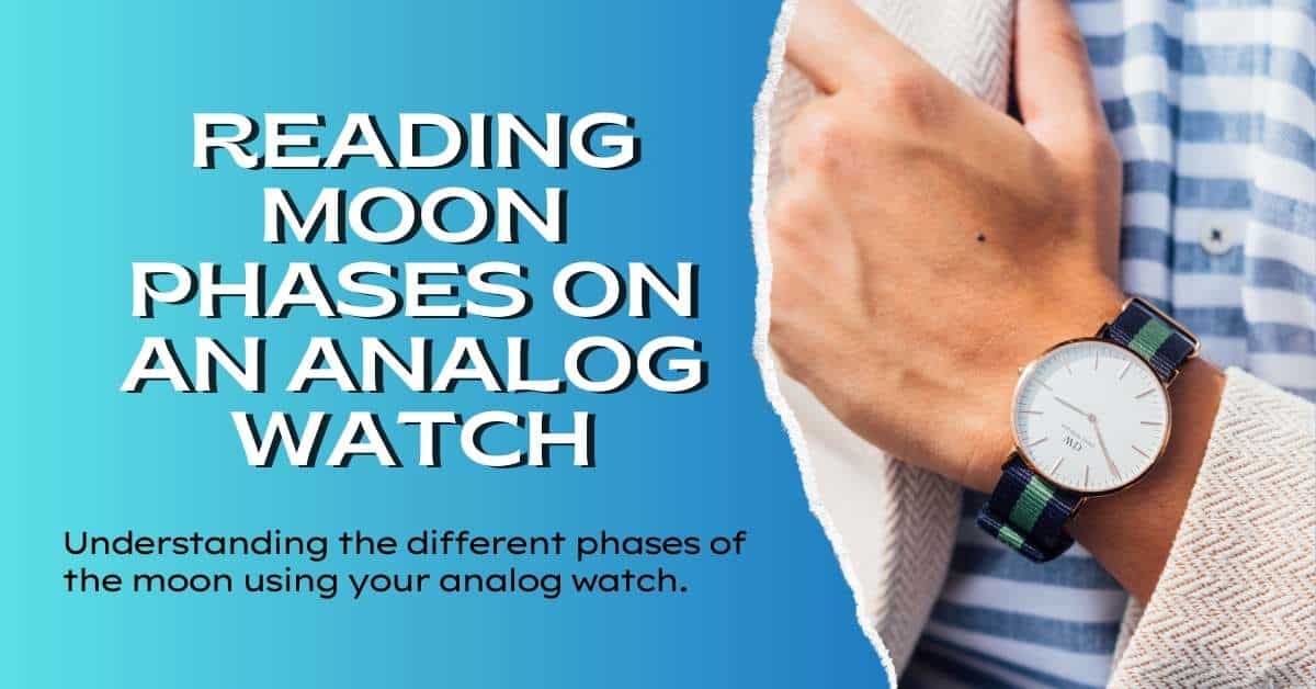 Can You Read Moon Phase on an Analog Watch?