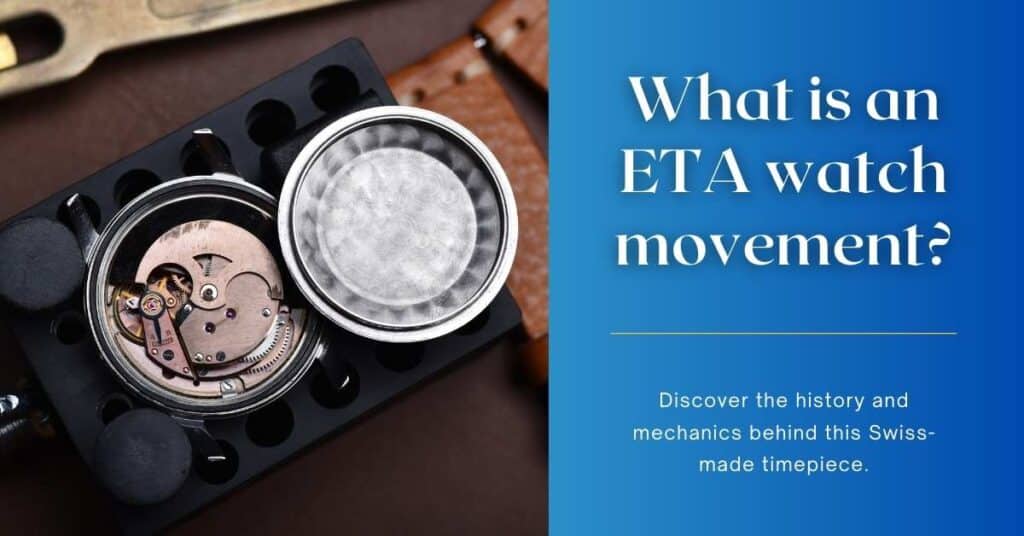 What Is an ETA Watch Movement?