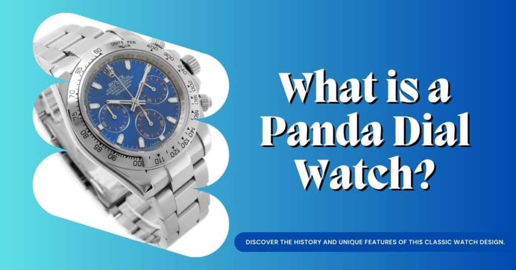 What Is a Panda Dial Watch?