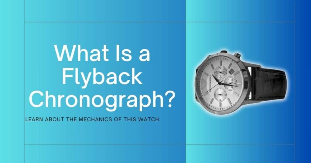 What Is a Flyback Chronograph?