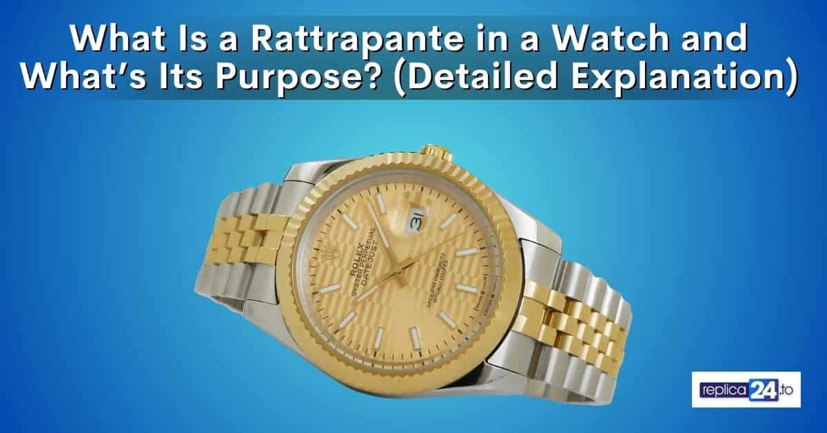 What Is a Rattrapante in a Watch and What’s Its Purpose? (Detailed Explanation)