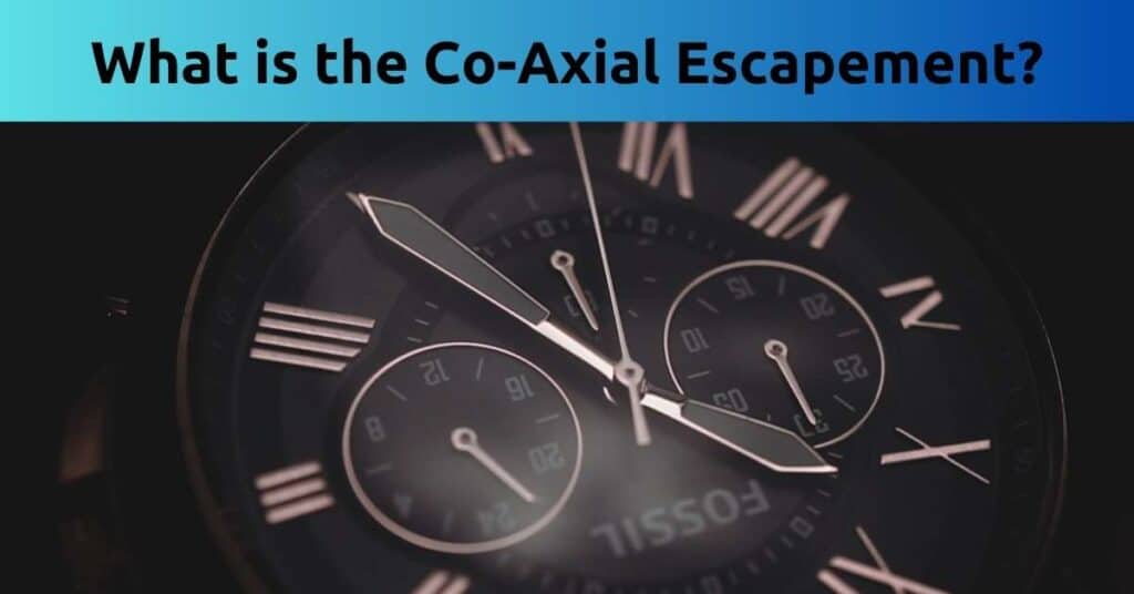 What Is the Co-Axial Escapement?